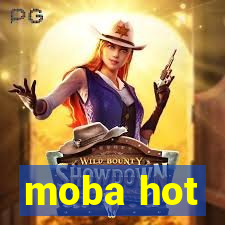 moba hot